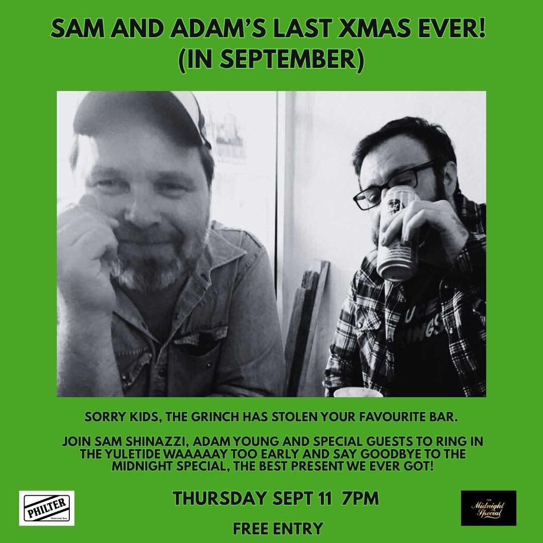 Adam Young and Sam Shinazzi's Annual Spesh Xmas Show - In September