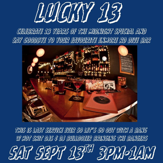 LUCKY 13 - LAST SERVICE FOR THE MIDNIGHT SPECIAL
